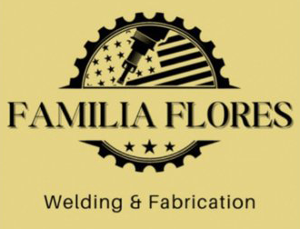 Familia Flores Welding and fabrication